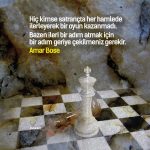 Hiç kimse satrançta her hamlede ilerleyerek bir oyun kazanmadı