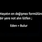 Hayatın en değişmez formülünü bir yere not