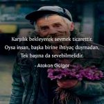 Karşılık bekleyerek sevmek ticarettir.