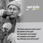 Kaç hayat yaşayınca yorulur insan?