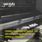 Notaları yaralanmış bir şarkıdır ‘aşk’ dilimde