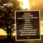 Zaman kısa, Ve hayat adil değil,