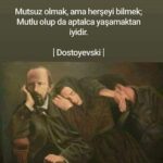 Mutsuz olmak, ama her şeyi bilmek. Mutlu olup aptalca yaşamaktan daha iyidir.