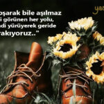 Koşarak bile aşılmaz gibi