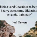 Birine verebileceğiniz en büyük hediye.