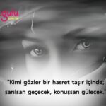 Kimi gözler bir hasret taşır içinde