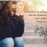 Küskünlük te var kalbimde, pişmanlık ta.