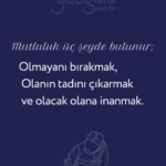 Mutluluk üç şeyde saklı